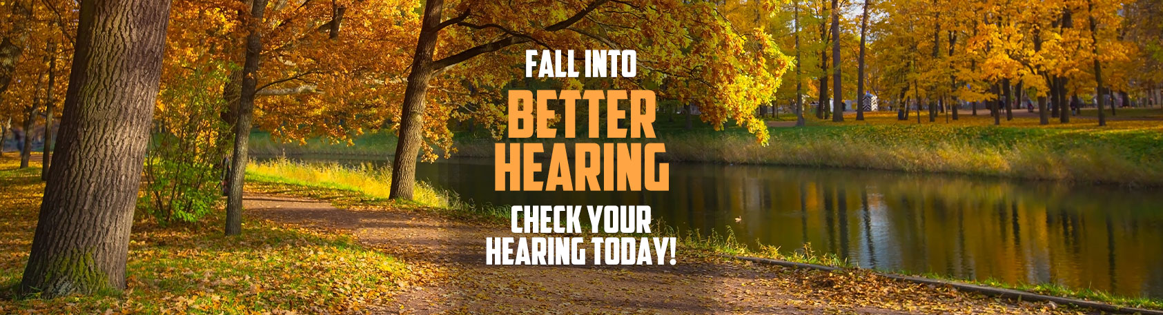 Fall Banner - Clear Choice Hearing Aid Centers